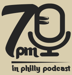 7PM In Phiadelphia Podcast